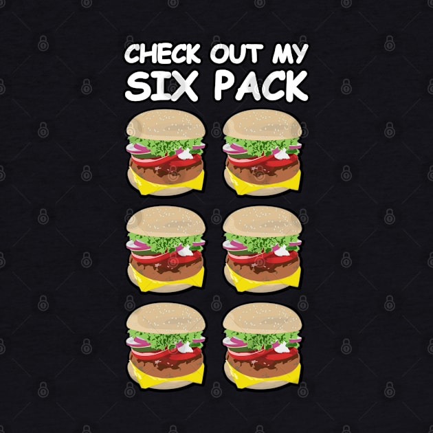 Check Out My Six Pack - Burger Version by DesignWood Atelier